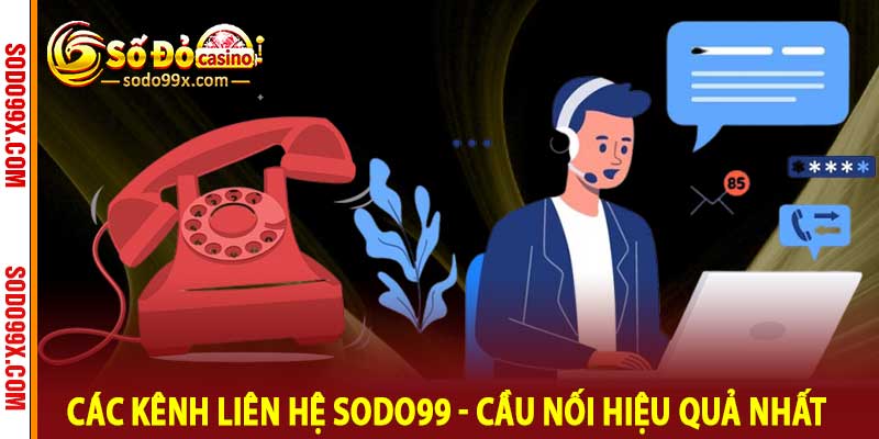 Liên Hệ Sodo99 - Trung Tâm Dịch Vụ Chuyên Trách Về Cá Cược - Raxo