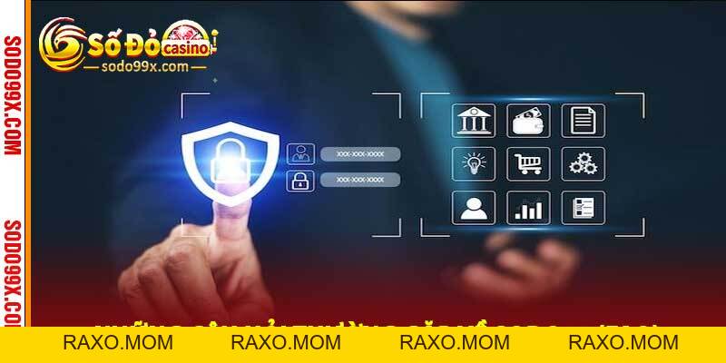 Chính Sách Bảo Mật Sodo99 - An Toàn Mọi Dữ Liệu Tuyệt Đối - Raxo