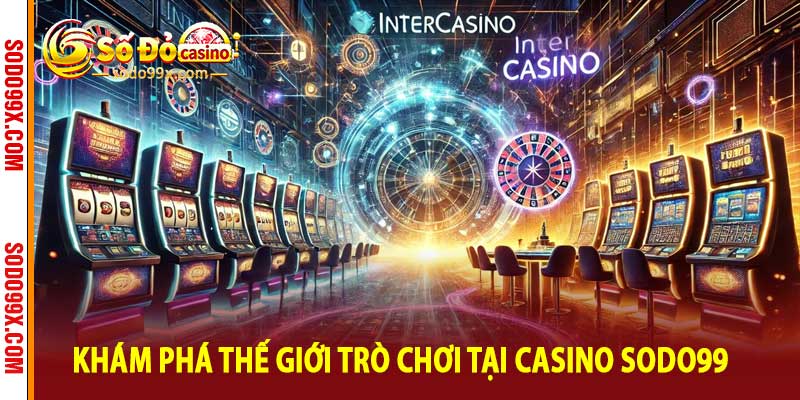Casino Sodo99 - Trải Nghiệm Sảnh Bài Trực Tuyến Đẳng Cấp - Raxo