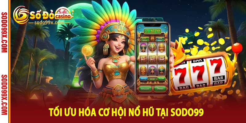Nổ Hũ Sodo99 - Săn Jackpot Tiền Tỷ Với Tỷ Lệ Nổ Lớn - Raxo