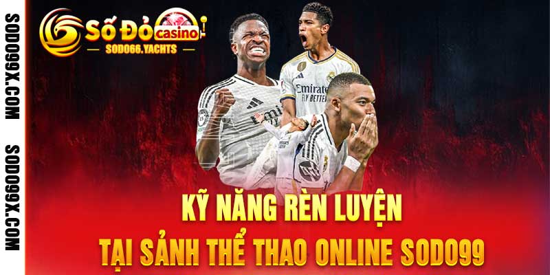 Thể Thao Online - Sảnh Cá Cược Uy Tín và Kèo Thơm Tại Sodo99 - Raxo